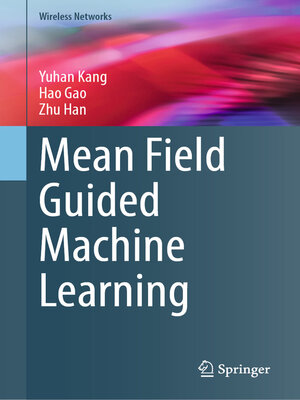 cover image of Mean Field Guided Machine Learning